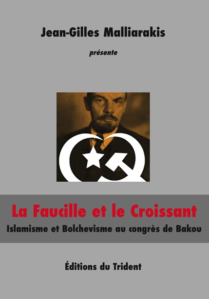 Faucille Croissant islamisme bolchevisme Malliarakis