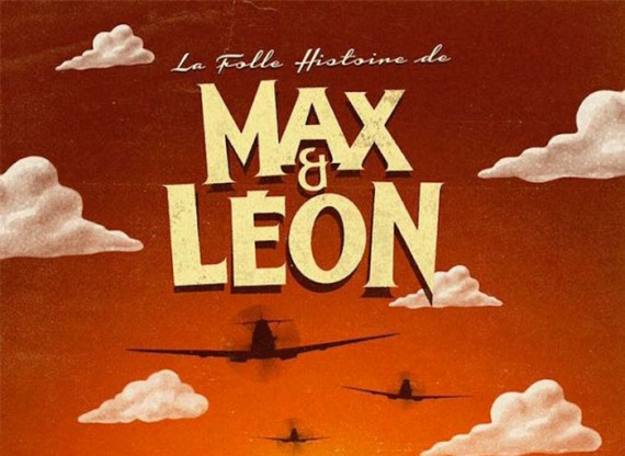 folle histoire Max Léon comédie film