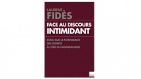 « Face au discours intimidant » de Laurent Fidès ou le conditionnement par le langage