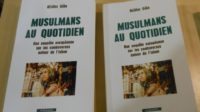 “Musulmans au quotidien” de Nilüfer Göle : fausse science et propagande