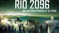 Fantastique  Rio 2096 :<br>une histoire d’amour et de furie ♠