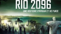 Rio 2096 histoire amour furie fantastique film