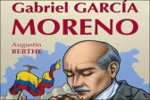 Gabriel Garcia Moreno, un président catholique exemplaire<br>Réédition de Gabriel Garcia Moreno, d’Augustin BERTHE chez Clovis
