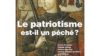 Le Patriotisme est-il un péché ?