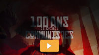 100 ans de crimes communistes : un documentaire-vidéo exceptionnel pour marquer le centenaire de la Révolution d’octobre