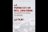 DOCUMENTAIRE<br>La persécution des Chrétiens aujourd’hui dans le monde ♥