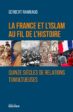 <em>“La France et l’Islam au fil de l’Histoire”</em>