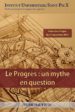 Le Progrès&nbsp;: un mythe en question