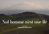 DOCUMENTAIRE Nul homme n’est une île • DOCUMENTAIRE Nul homme n’est une île •