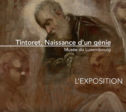 PEINTURE Exposition :Tintoret, naissance d’un génie ♥♥♥♥