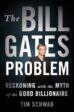 Bill Gates, ou le mythe du bon milliardaire