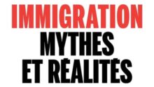 Immigration mythes réalités conséquences