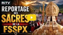 VIDEO Reportage sacres FSSPX
